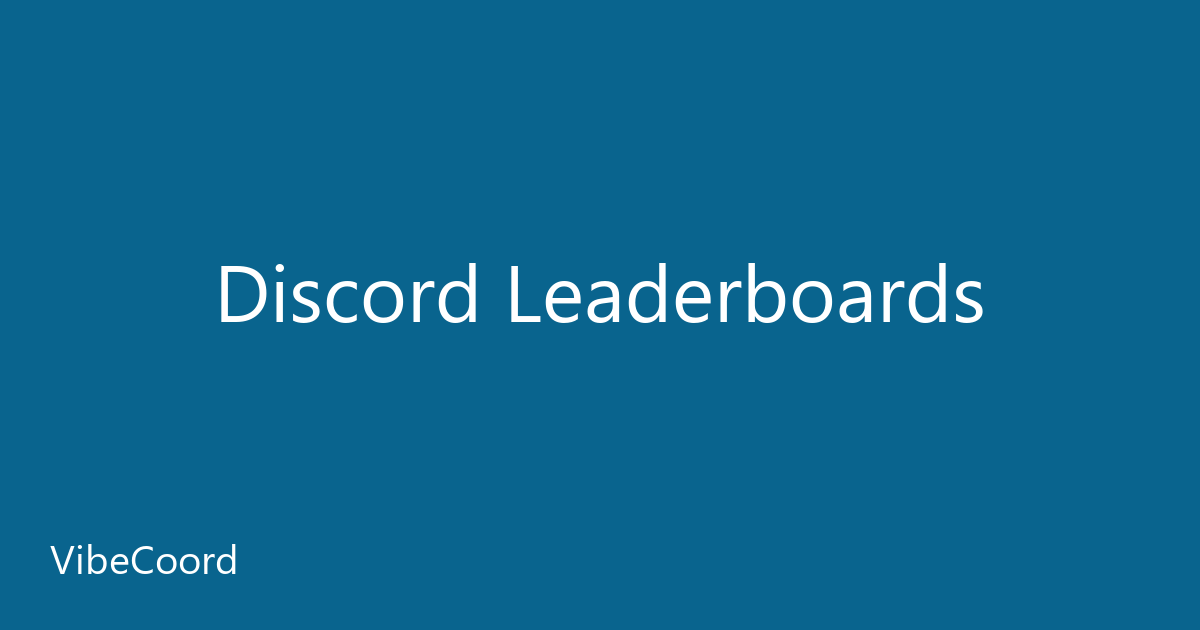 How to Create Leaderboards in Discord: Rankings for Any Activity